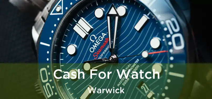 Cash For Watch Warwick