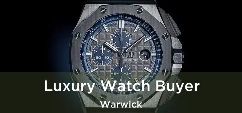 Luxury Watch Buyer Warwick