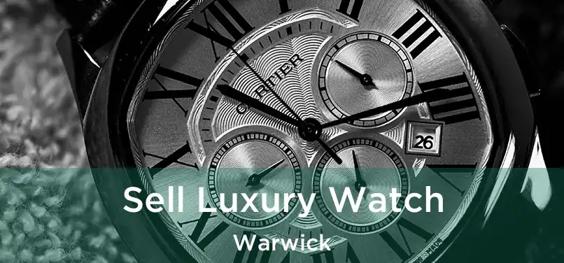 Sell Luxury Watch Warwick