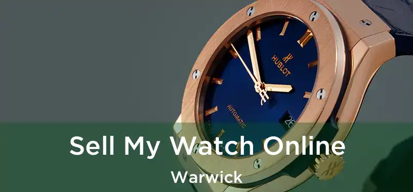 Sell My Watch Online Warwick