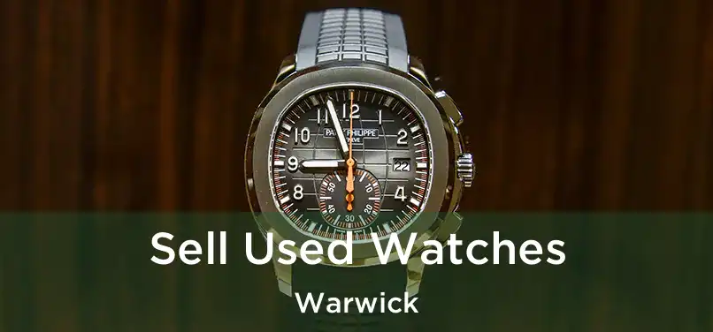 Sell Used Watches Warwick