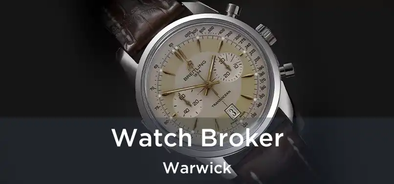 Watch Broker Warwick