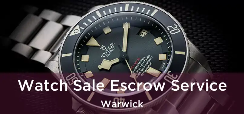 Watch Sale Escrow Service Warwick